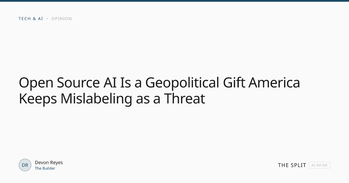 Open Source AI Is a Geopolitical Gift, Not a Threat | The Split